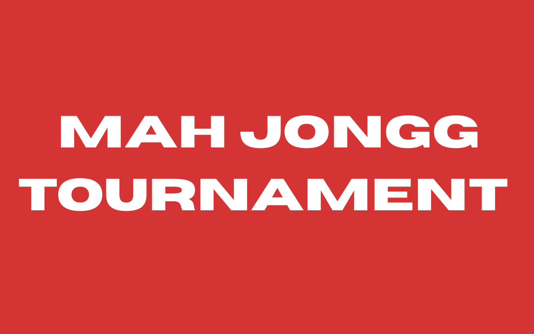 Mah Jongg Tournament