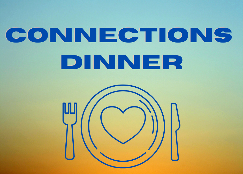Connections Dinner